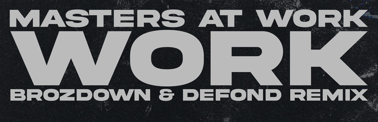 Stream Masters At Work - WORK (Brozdown & DEFOND 